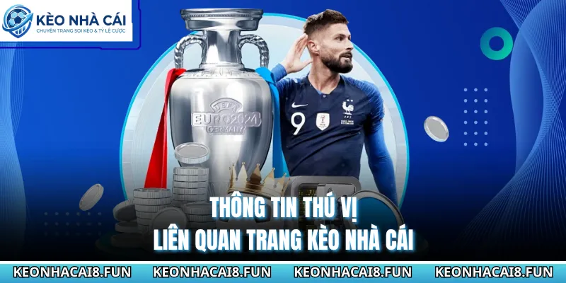 Kèo nhà cái 163 Thông tin thú vị liên quan trang Kèo Nhà Cái